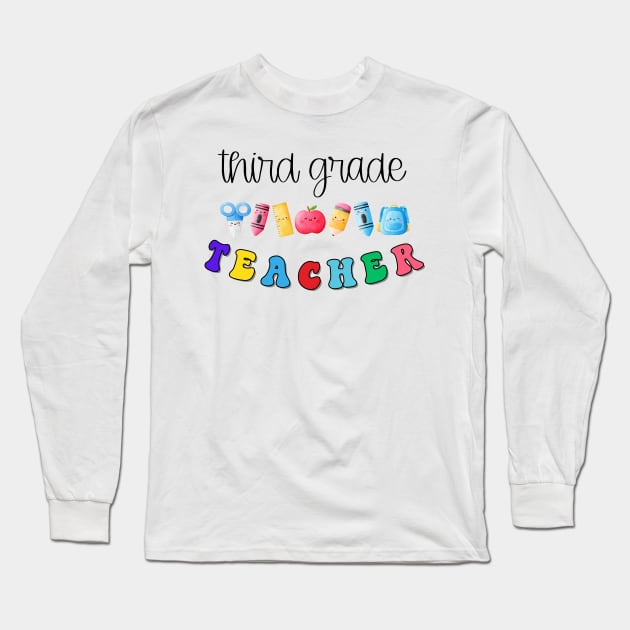 Third Grade Teacher Shirt Long Sleeve T-Shirt by TeeShop Designs